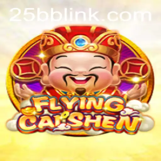 Explore the Exciting World of FlyingCaiShen with 25BB.COM