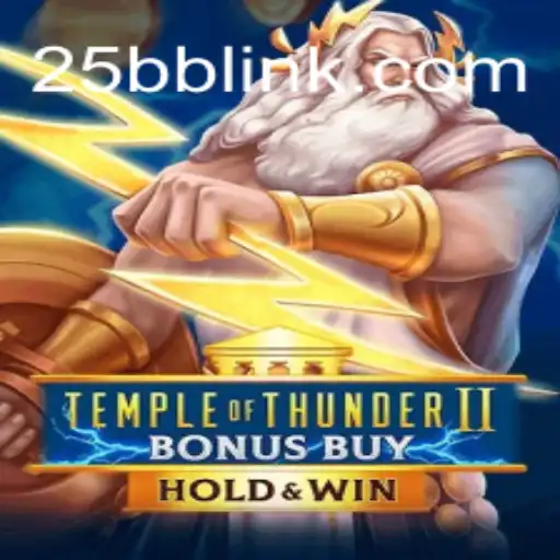 Discover the Excitement of TempleofThunderIIBonusBuy