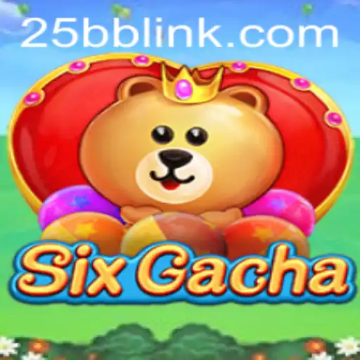 Exploring SixGacha: A Revolutionary Gaming Experience with 25BB.COM
