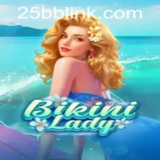 Exploring the Exciting World of BikiniLady: A Deep Dive into 25BB.COM's Latest Game Phenomenon