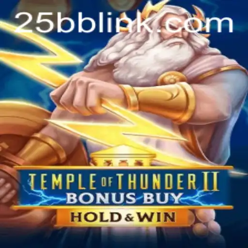 Discover the Excitement of TempleofThunderIIBonusBuy